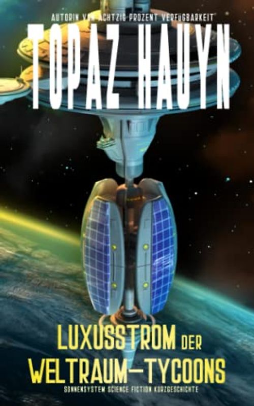 Luxusstrom der Weltraum-Tycoons: Sonnensystem Science Fiction Kurzgeschichte