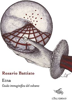 Etna. Guida immaginifica del vulcano