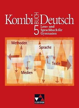 Kombi-Buch Deutsch - Lese- und Sprachbuch für Gymnasien / Kombi-Buch Deutsch - Bayern / Kombi-Buch Deutsch 5