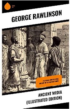 Ancient Media (Illustrated Edition)
