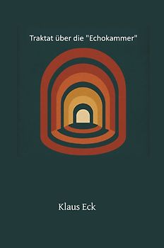 Traktat über die "Echokammer"