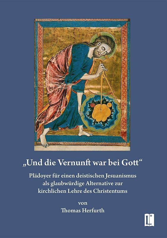 „Und die Vernunft war bei Gott“