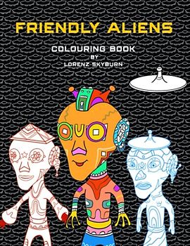 FRIENDLY ALIENS COLOURING BOOK: Colouring book for kids