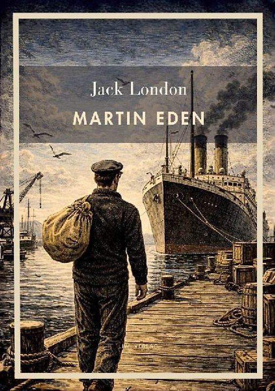 Jack London: Martin Eden (English Edition)