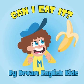Can I Eat it? (Dream English Kids Learning Books)