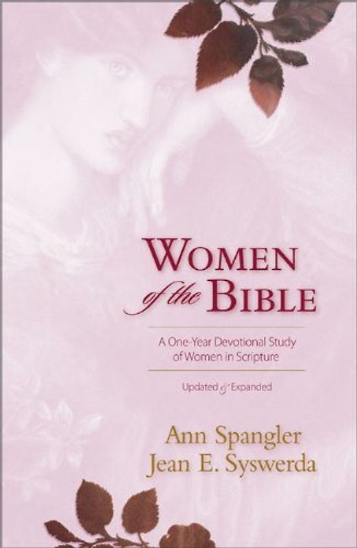 Women of the Bible: A One-Year Devotional Study of Women in Scripture