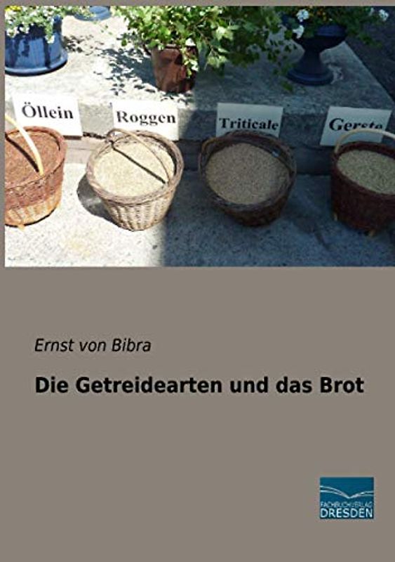 Die Getreidearten und das Brot