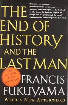 The End of History and the Last Man - Francis Fukuyama