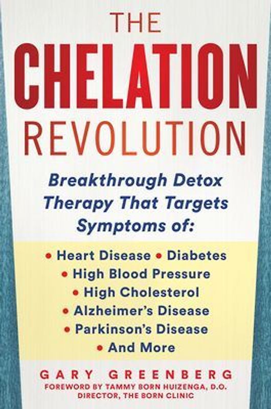 The Chelation Revolution