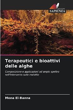 Terapeutici e bioattivi delle alghe