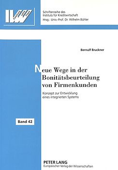 Neue Wege in der Bonitätsbeurteilung von Firmenkunden