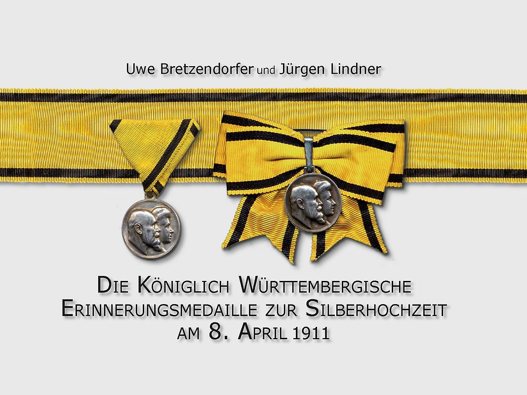 Die Königlich württembergische Erinnerungsmedaille zur Silberhochzeit am 8. April 1911