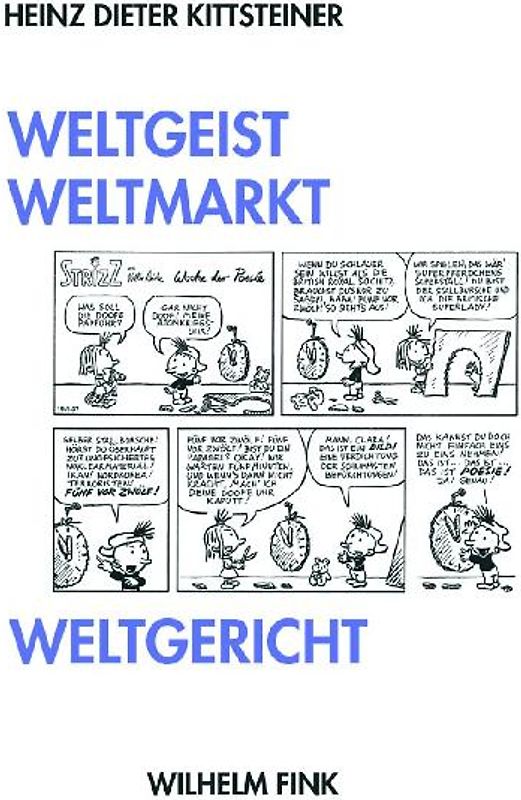 Weltgeist, Weltmarkt, Weltgericht