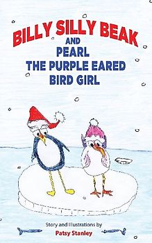 Billy Silly Beak and Pearl, the Purple Eared Bird Girl