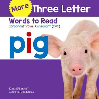 More Three Letter Words to Read: Consonant Vowel Consonant (CVC)