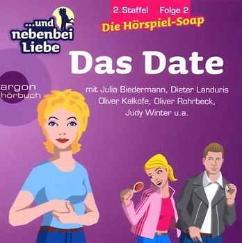 ...und Nebenbei Liebe - 2.Staffel,Folge 2,das Date