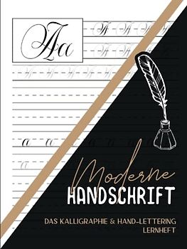 Moderne Handschrift: Hardcover KALLIGRAPHIE lernen für Einsteiger und Fortgeschrittene. Praktische Kalligrafie Übungsblätter mit Buchstaben zum ... Buch mit 100 Seiten Kalligraphie Papier A4