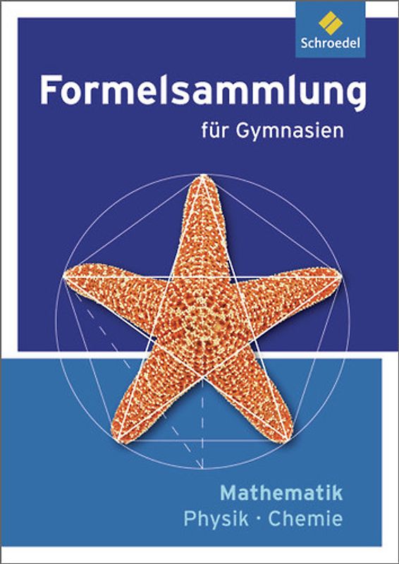 Formelsammlung Mathematik / Physik / Chemie - Ausgabe 2012