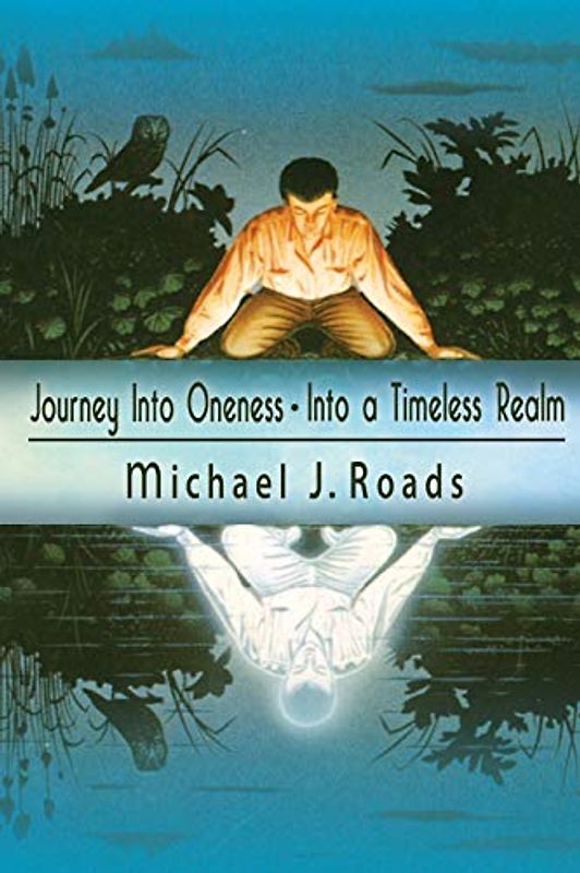 Journey Into Oneness - Into a Timeless Realm
