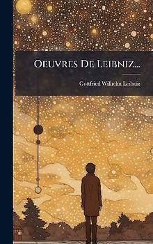 Oeuvres De Leibniz...
