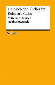 Reinhart Fuchs. Mittelhochdeutsch/Neuhochdeutsch