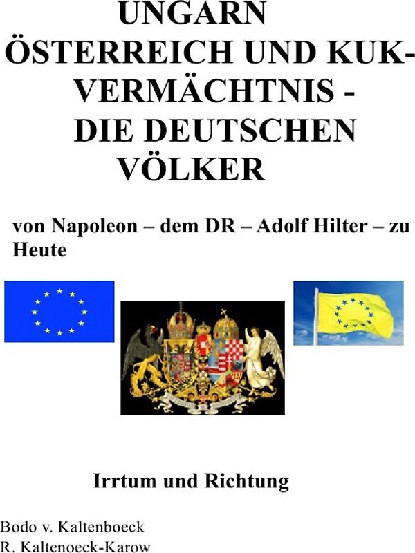 UNGARN ÖSTERREICH UND KUK- VERMÄCHTNIS - DIE DEUTSCHEN VÖLKER