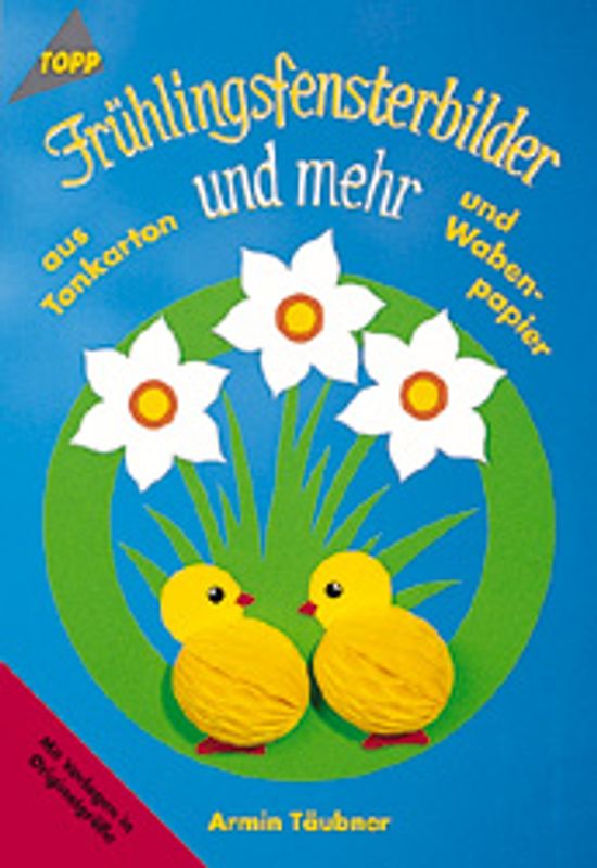 Frühlings-Fensterbilder und mehr. Tonkarton und Wabenpapier