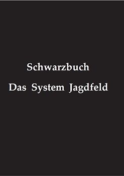 Schwarzbuch - Das System Jagdfeld