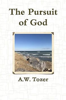 The Pursuit of God