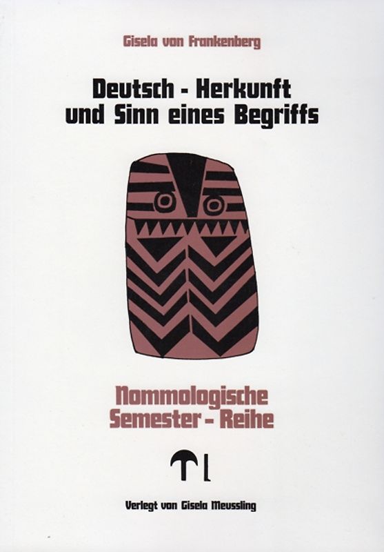 Nomologische Semester-Reihe / Deutsch - Herkunft und Sinn eines Begriffs