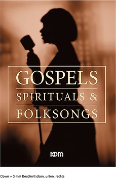 Gospels, Spirituals & Folksongs