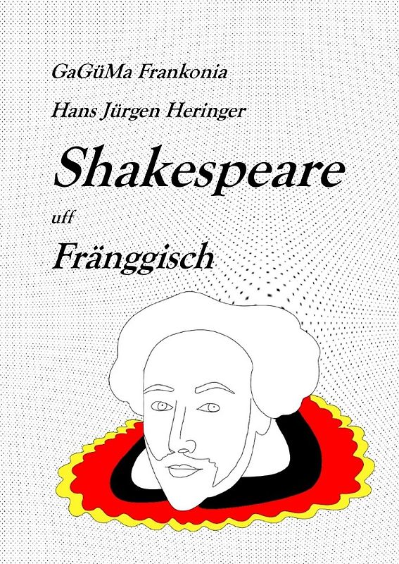 Shakespeare in deutschen Dialekten / Shakespeare uff Fränggisch