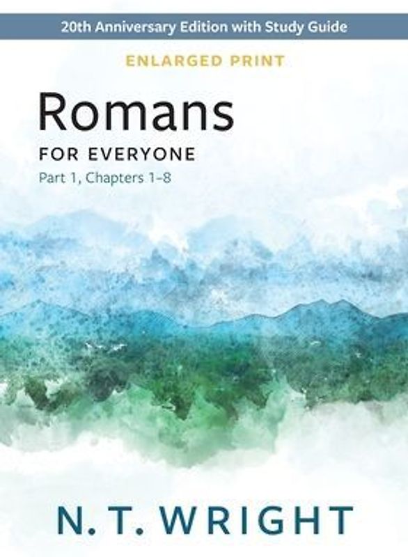 Romans for Everyone, Part 1, Enlarged Print