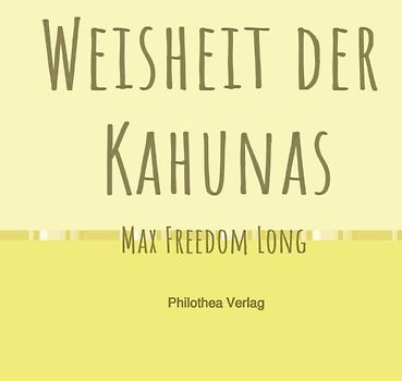 Weisheit der Kahunas