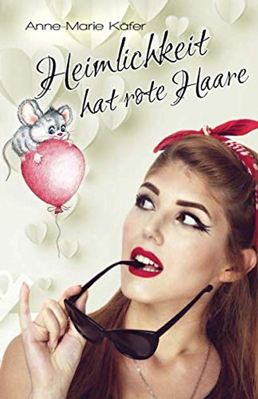 Heimlichkeit hat rote Haare