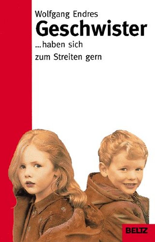 Geschwister. ... haben sich zum Streiten gern