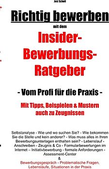 Richtig bewerben Insider-Bewerbungs-Ratgeber