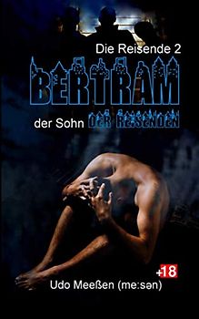 Bertram: Der Sohn der Reisenden (Die Reisende, Band 2)