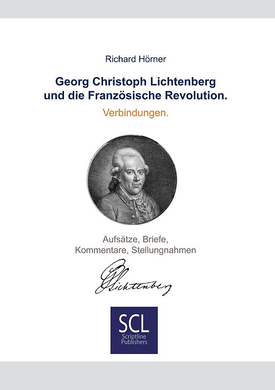 Georg Christoph Lichtenberg und die Französische Revolution. Verbindungen.