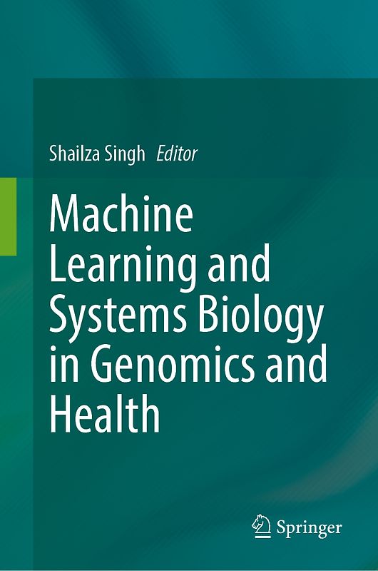 Machine Learning and Systems Biology in Genomics and Health