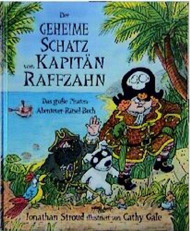 Der geheime Schatz von Kapitän Raffzahn. (nach den Regeln der neuen Rechtschreibung)