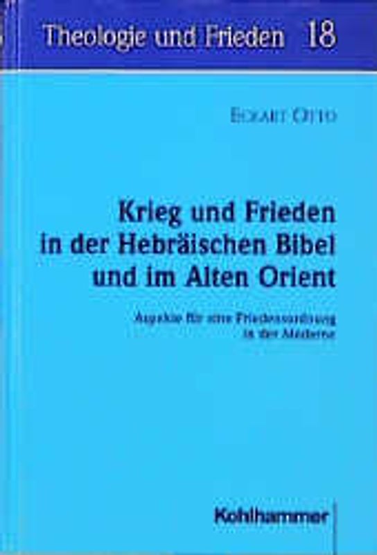 Krieg und Frieden in der Hebräischen Bibel