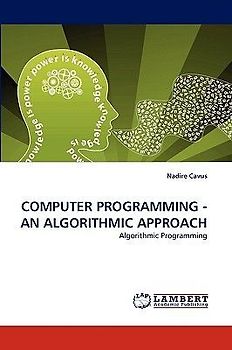 COMPUTER PROGRAMMING - AN ALGORITHMIC APPROACH