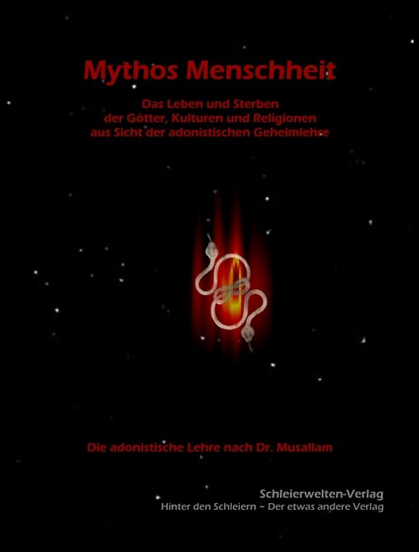 Adonismus - Das Urwissen der Menschheit / Mythos Menschheit