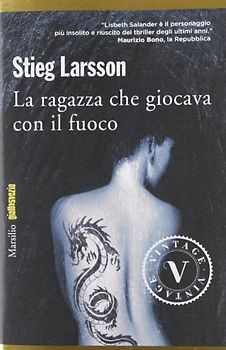 La ragazza che giocava con il fuoco - Larsson, Stieg