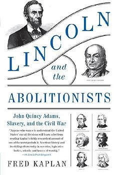 Lincoln and the Abolitionists