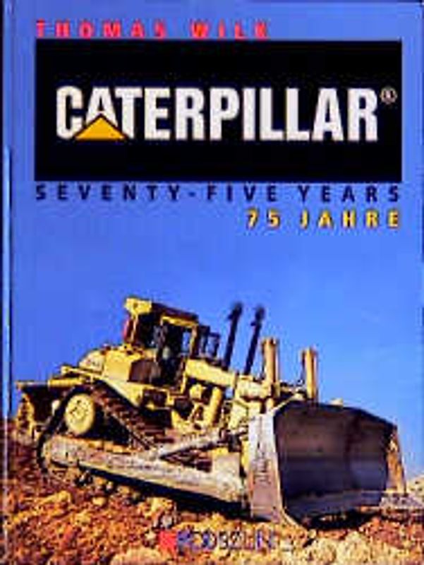 Caterpillar 75 Jahre. Caterpillar 75 Years