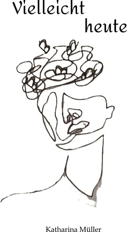 Vielleicht heute
