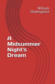 A Midsummer Night's Dream: Annotated