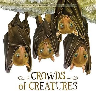 Crowds of Creatures